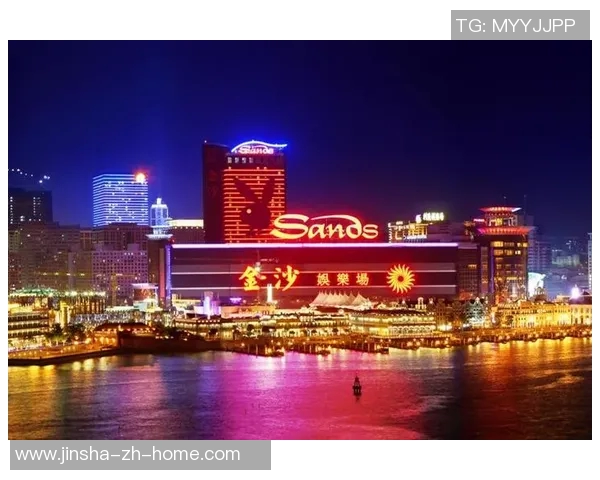 金沙 澳门赌场-金沙澳门赌场的魅力与展望-金沙 澳门赌场